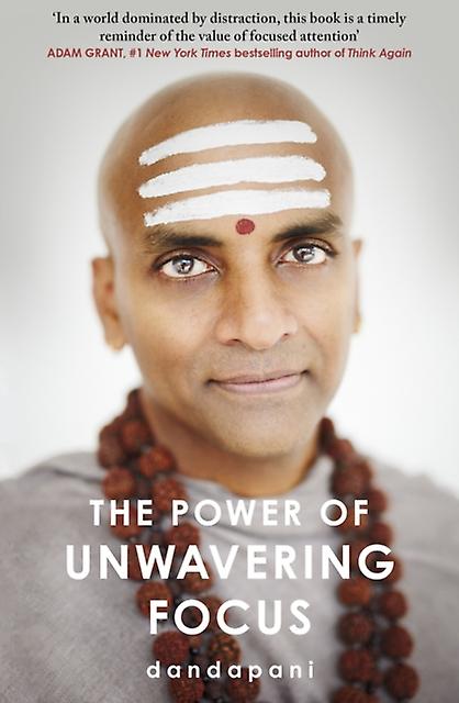 The Power Of Unwavering Focus by Dandapani Paperback