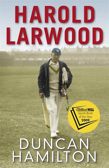 Harold Larwood - Duncan Hamilton