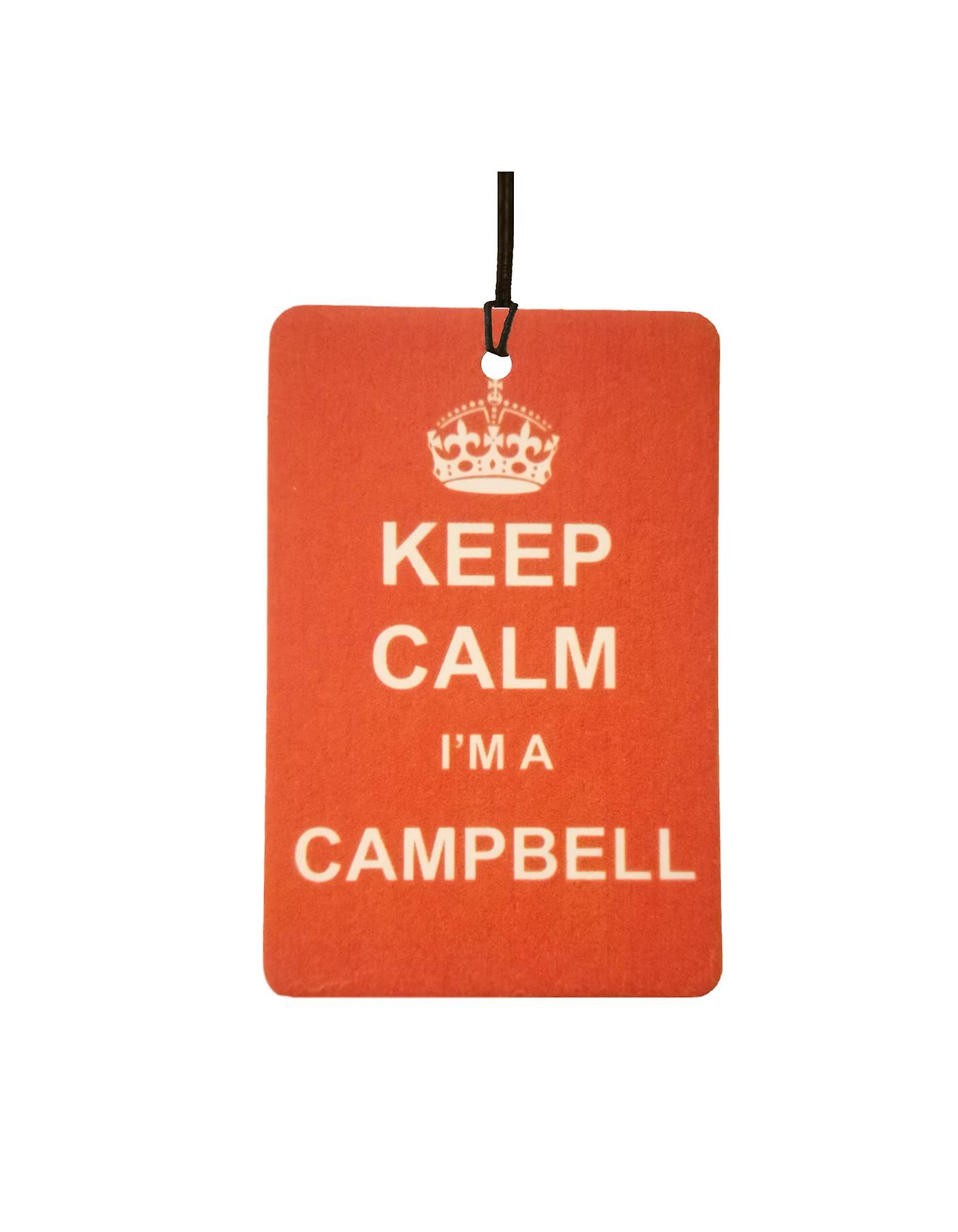 Keep Calm I'm A Campbell Car Air Freshener