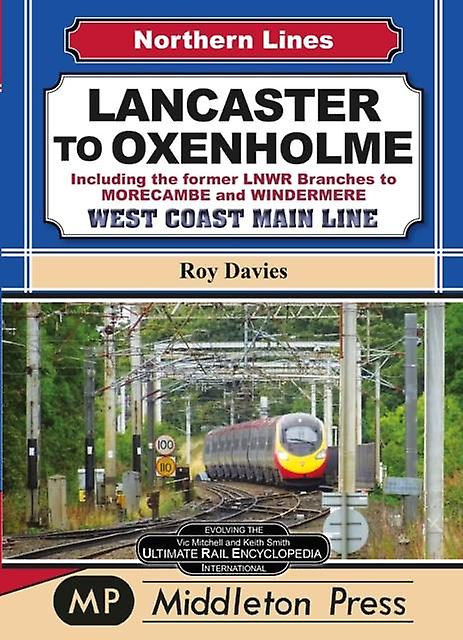 Lancaster To Oxenholme. by Roy Davies Paperback Book