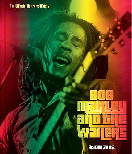 Bob Marley And The Wailers by Richie Unterberger Hardback Book