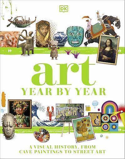 Art Year By Year by DK Paperback Book