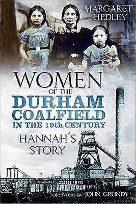 Vrouwen van het Durham Coalfield in de 19e eeuw