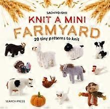 Knit A Mini Farmyard - Sachiyo Ishii - Hardback - English Book