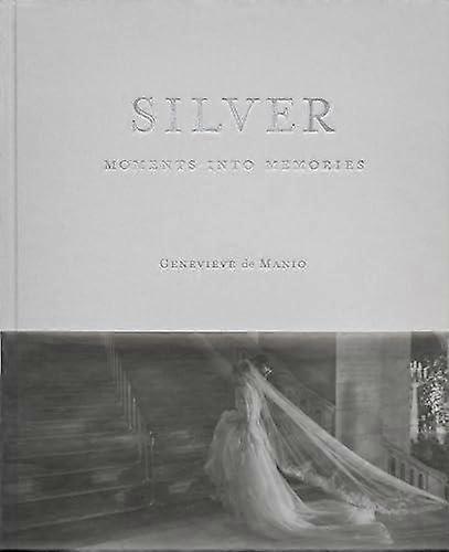 Silver by Genevieve de Manio Hardback Book