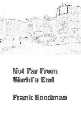 Not Far From World's End