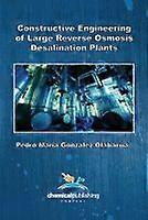 Constructive Engineering of Large Reverse Osmosis Desalination Plants