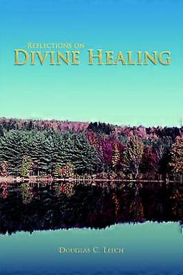 Réflexions sur la guérison divine