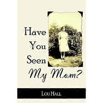 Have You Seen My Mom?