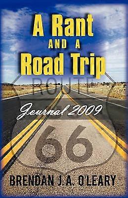 A Rant and a Road Trip Journal 2009