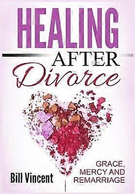 Healing After Divorce