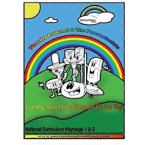 Timothy Crotchet and the Percussionists : Class Tutor Book