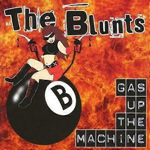 The Blunts Gas Up the Machine CD (2006)