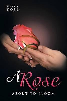 A Rose About to Bloom