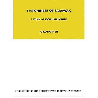 The Chinese of Sarawak A Study of Social Structure