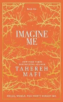 Imagine Me by Tahereh Mafi Hardback Book