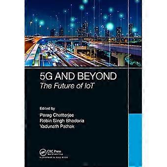 5 g ja sen jälkeen: IoT:n tulevaisuus