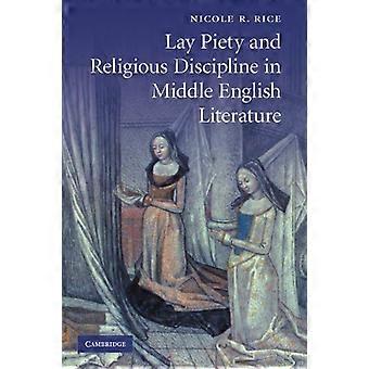 Lay Piety and Religious Discipline in Middle English Literature (Cambridge Studies in Medieval Literature)