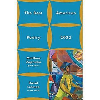 The Best American Poetry 2022 (The Best American Poetry series)