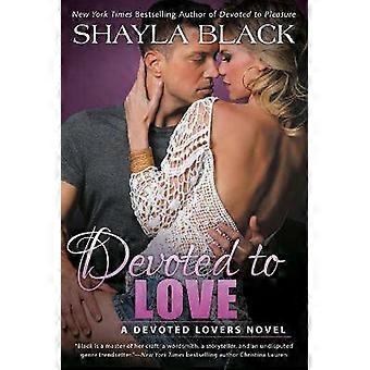 Devoted to Love