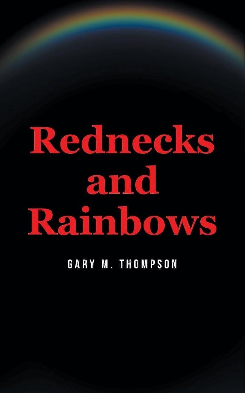 Rednecks and rainbows