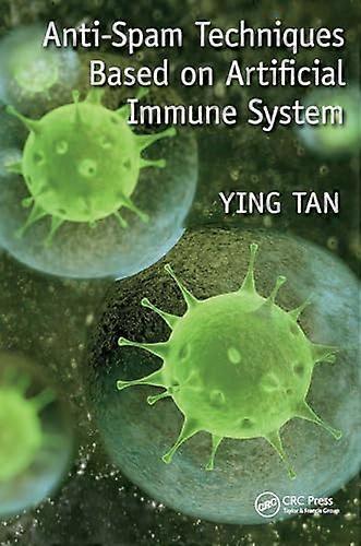 Anti Spam Techniques Based on Artificial Immune System