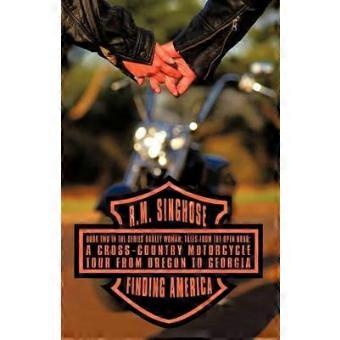 Finding America : Deuxième livre de la série Harley Woman Tales from the Open Road : Un voyage à moto à travers le pays de l’Oregon à la Géorgie