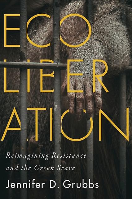 Ecoliberation by Jennifer D. Grubbs Paperback