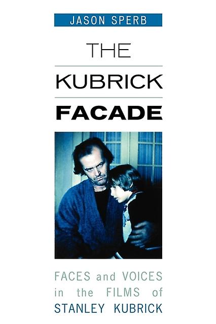 The Kubrick Facade by Jason Sperb Paperback Book