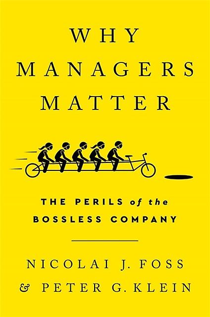 Why Managers Matter by Peter G Klein Hardback Book