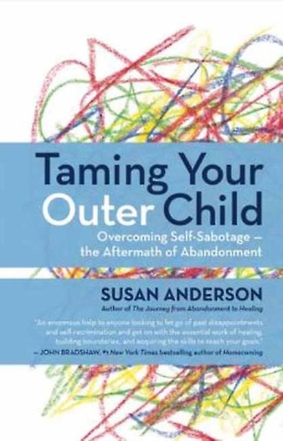 Taming Your Outer Child by Susan Anderson Paperback Book