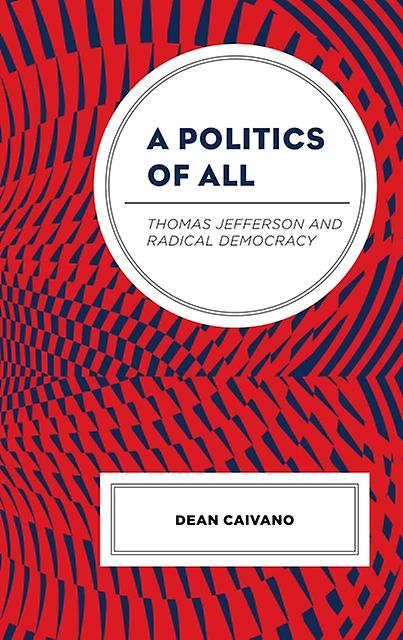 A Politics Of All by Dean Caivano Paperback Book