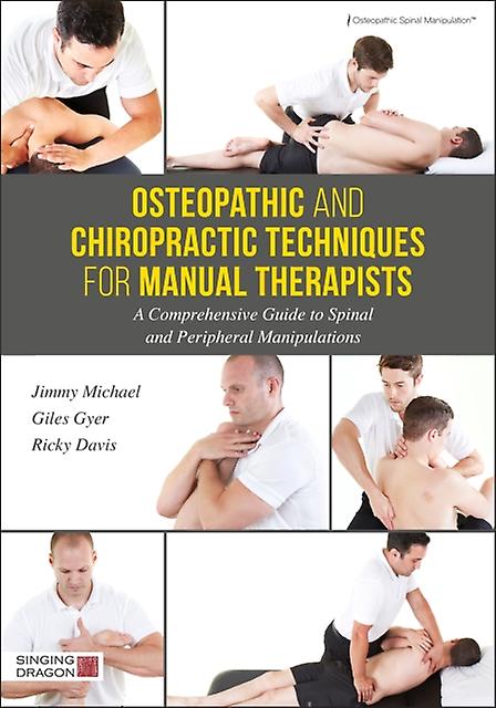 Osteopathic And Chiropractic Techniques For Manual Therapists by Ricky Davis Hardback Book
