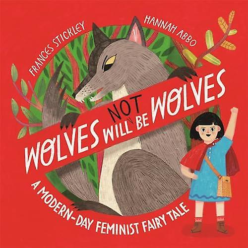 Wolves Will Not Be Wolves - Frances Stickley
