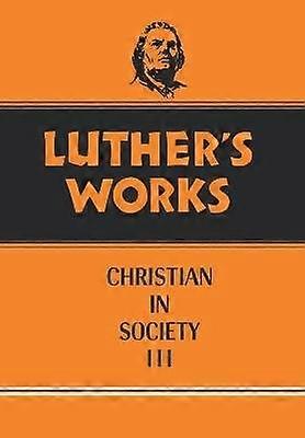 Luther's Works Volume 46