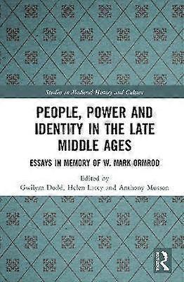 People Power and Identity in the Late Middle Ages