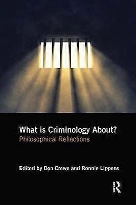What is Criminology About?