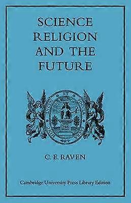 Science Religion and the Future