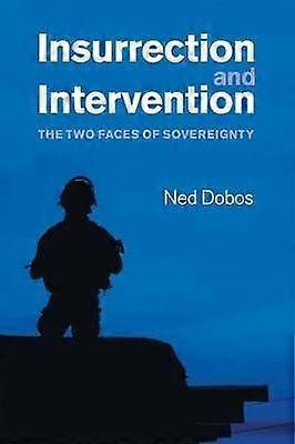 Insurrection and Intervention