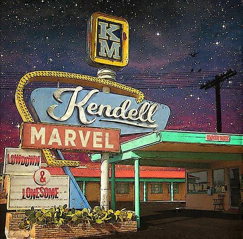 Kendell Marvel Lowdown amp Lonesome CD (2018) NEW