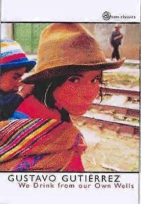 We Drink from Our Own Wells