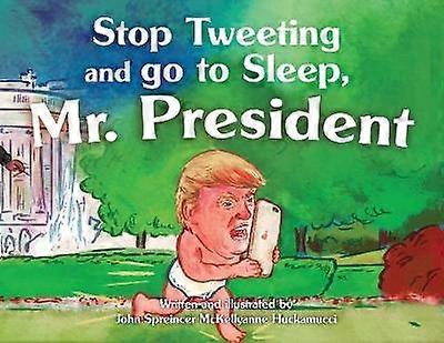Stop Tweeting and Go to Sleep Mr. President
