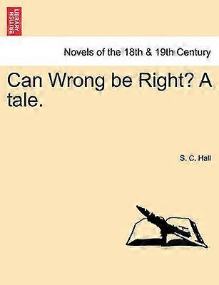 Can Wrong be Right A tale