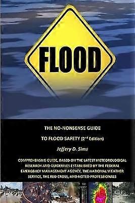The No-Nonsense Guide To Flood Safety