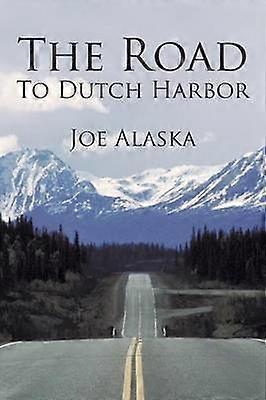 La route vers Dutch Harbor