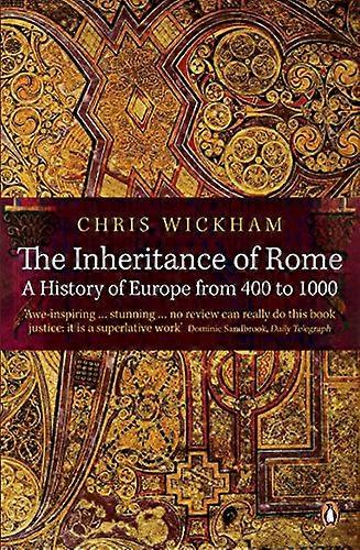 The Inheritance of Rome: A History of Europe from 400 to 1000
