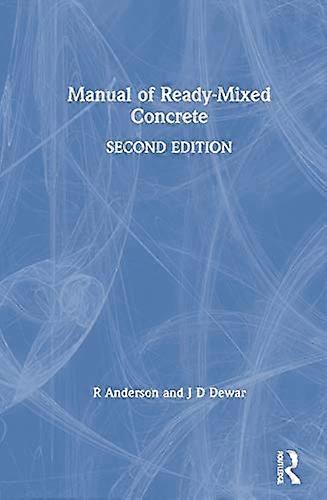 Manual of Ready Mixed Concrete