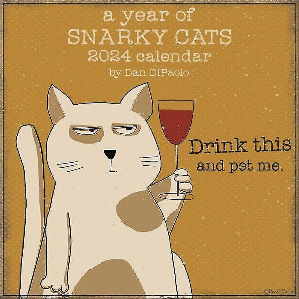 2024 Year of the Snarky Cat Calendar 12 Months of Fun Quirky Cartoon Cat Wall Calendar Planner