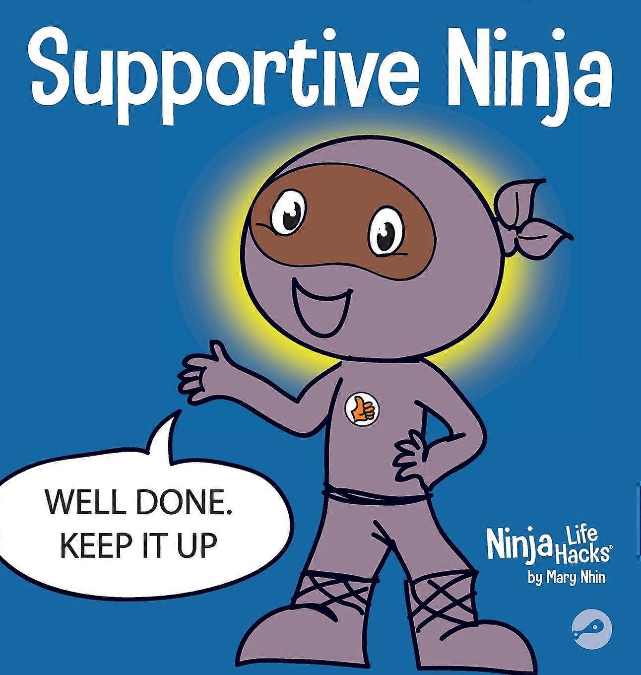Supportive Ninja by Mary Nhin Paperback Book