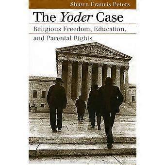 The Yoder Case